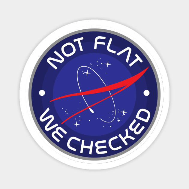NASA Not flat we checked Magnet by PaletteDesigns